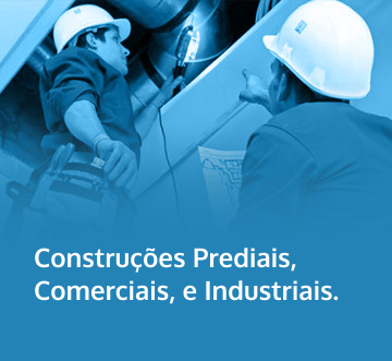 Construções prediais, Comerciais e Industriais